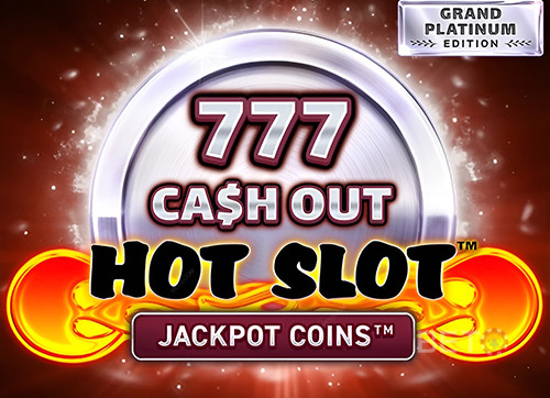 Hot Slot: 777 Cash Out Grand Platinum Edition