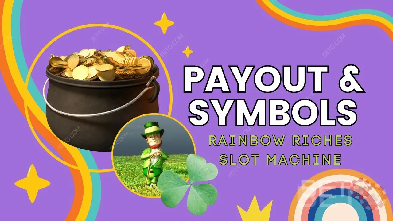 Payout and Symbols in The Rainbow Riches Pokie Explained