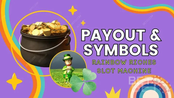 Payout and Symbols in The Rainbow Riches Pokie Explained